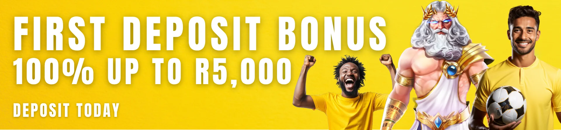 1st Deposit Bonus — 100% up to R10,000