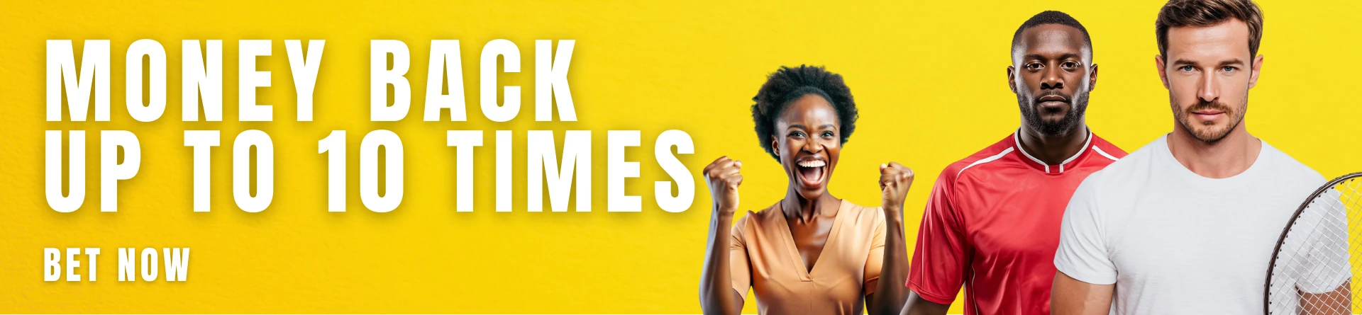 Money Back Special — Up to 10×